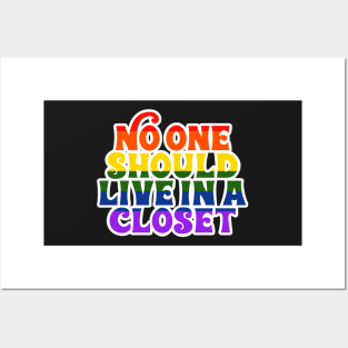 No One Should Live In a Closet Posters and Art